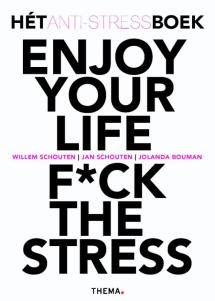 Enjoy your life F*ck the stress