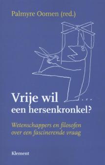 Vrije wil: een hersenkronkel?