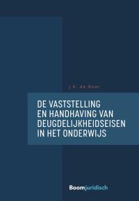 De vaststelling en handhaving van deugdelijkheidseisen in het onderwijs