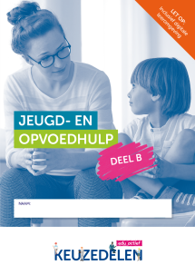 Keuzedeel Jeugd- en opvoedhulp deel B | combipakket